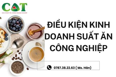 Điều kiện kinh doanh ngành suất ăn công nghiệp